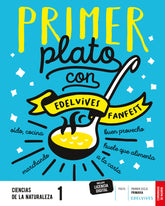 CIENCIAS NATURALEZA 1oEP MADRID PAUTA 23 FANFEST | AREA DE PROYECTOS EDUCATIVOS DE PRIMARIA | 9788414045510 (Edelvives)